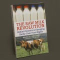 The Raw Milk Revolution